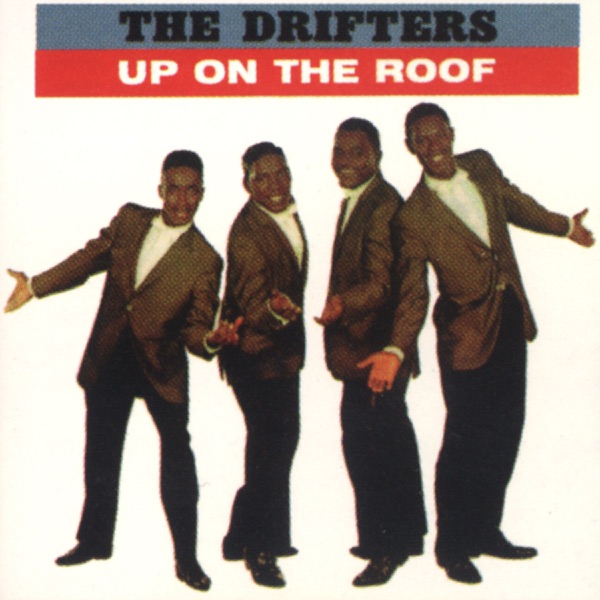 Up On the Roof: The Best of the Drifters album cover