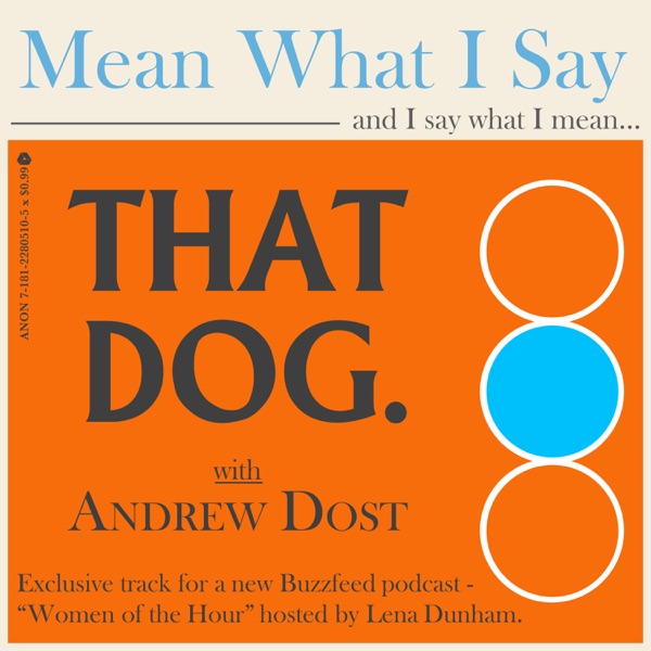 Mean What I Say (with Andrew Dost) - Single album cover