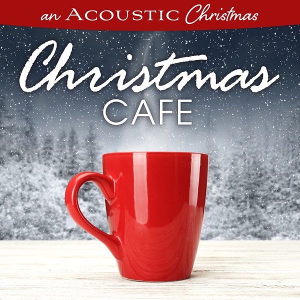 An Acoustic Christmas: Christmas Café album cover