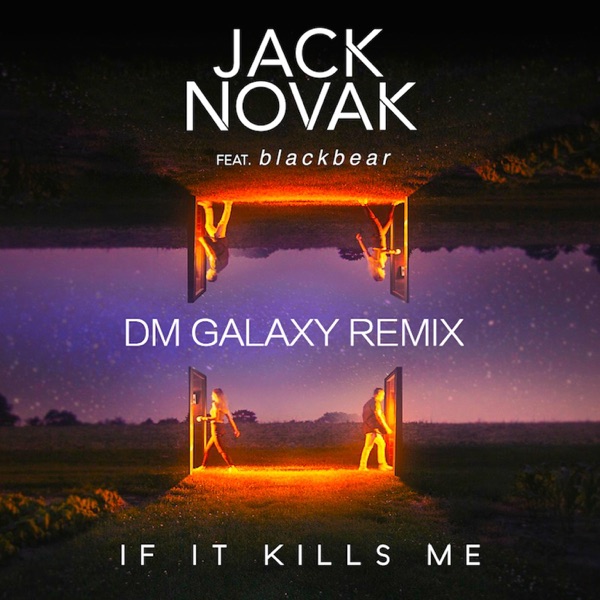 If It Kills Me (feat. blackbear) [DM Galaxy Remix] - Single album cover