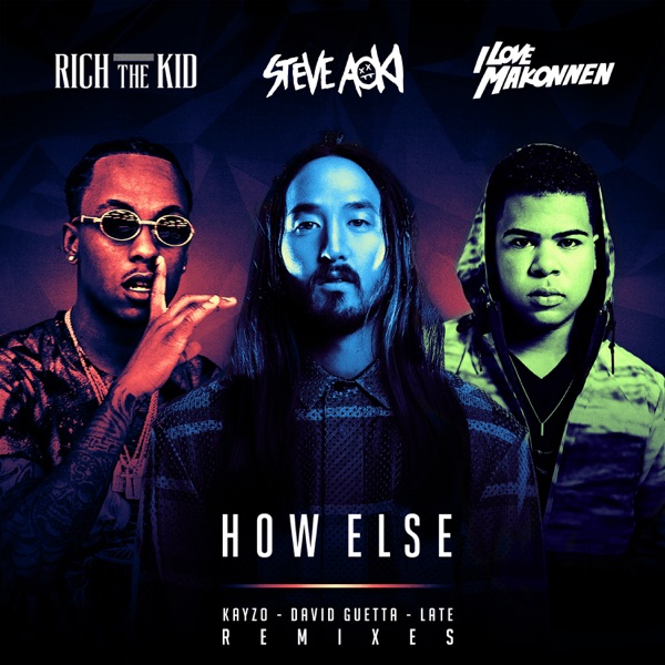 How Else (feat. Rich the Kid & Ilovemakonnen) [Remixes] - Single album cover