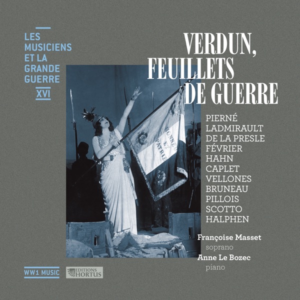 Verdun, feuillets de guerre (Les musiciens et la Grande Guerre, Vol. 16) album cover