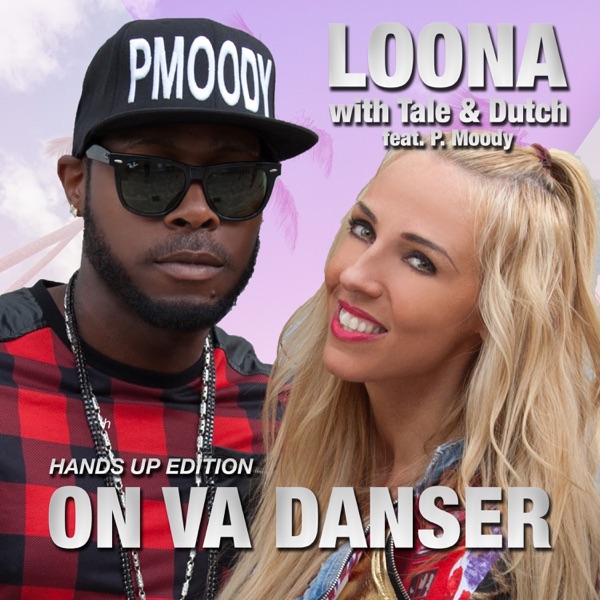 On Va Danser (Hands up Remixes) [with Tale & Dutch] [feat. P. Moody] - EP album cover