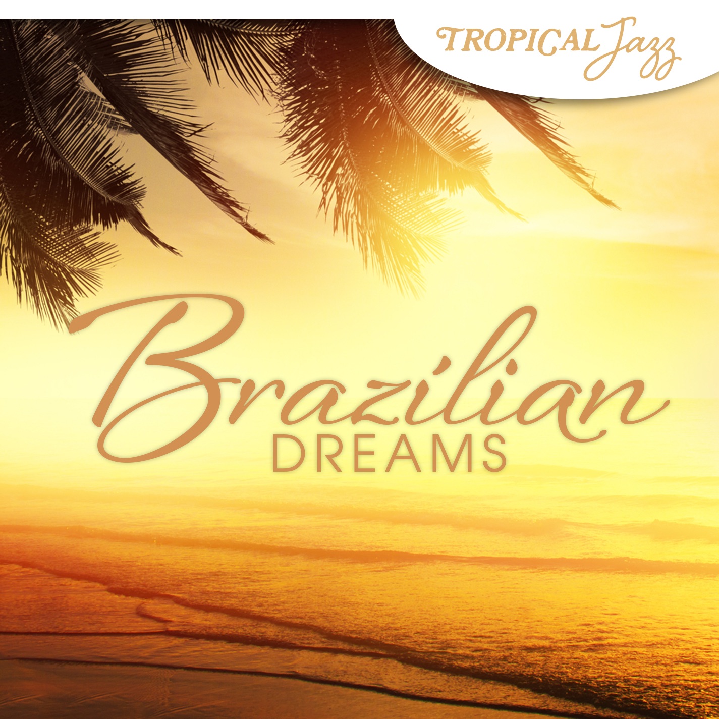 Tropical Jazz: Brazilian Dreams album cover