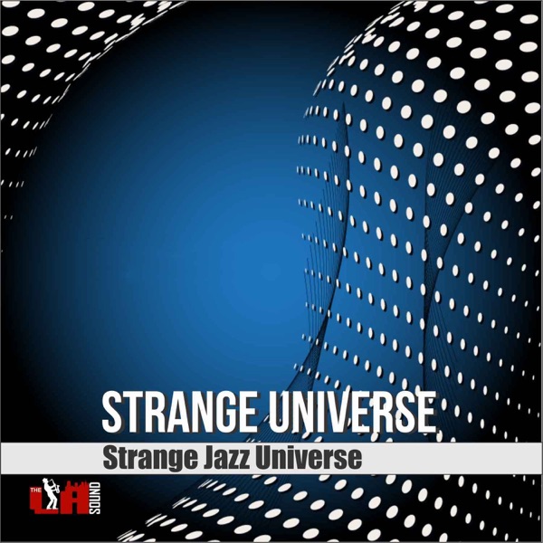 Strange Universe (feat. Melaina Williams, Louis Taylor & Thundercat) - Single album cover