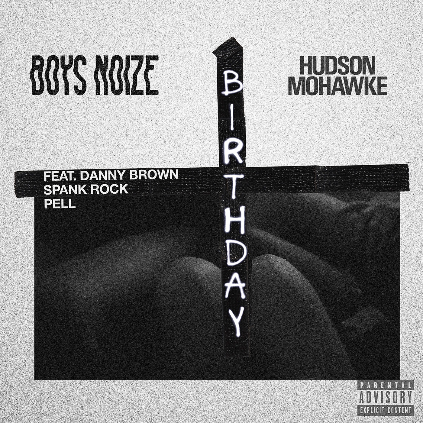 Birthday (feat. Danny Brown, Spank Rock & Pell) - Single album cover