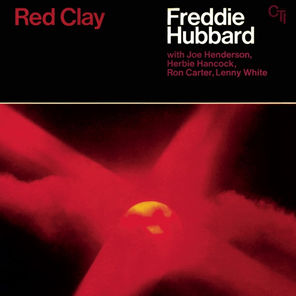 Red Clay (CTI Records 40th Anniversary Edition) album cover