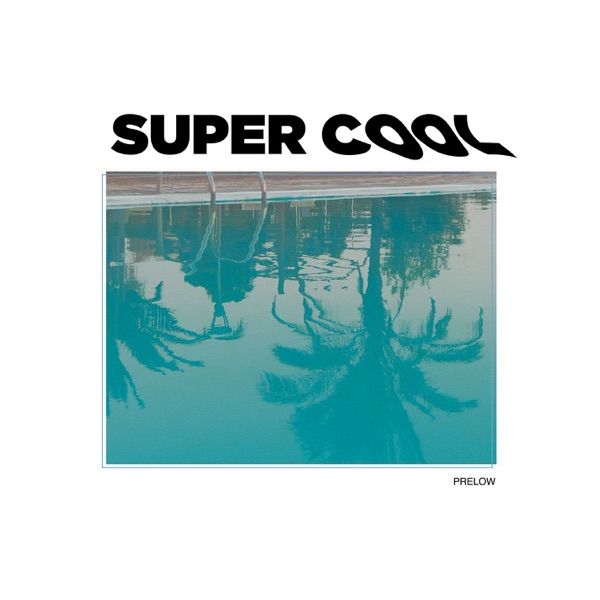 Super Cool - Single album cover