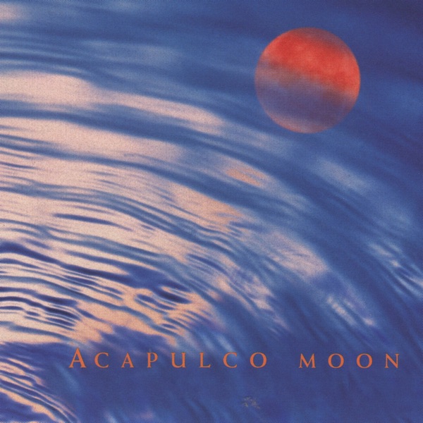 Acapulco Moon album cover