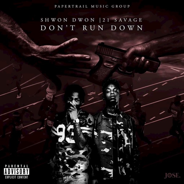 Dont Run Down (feat. 21 Savage) - Single album cover