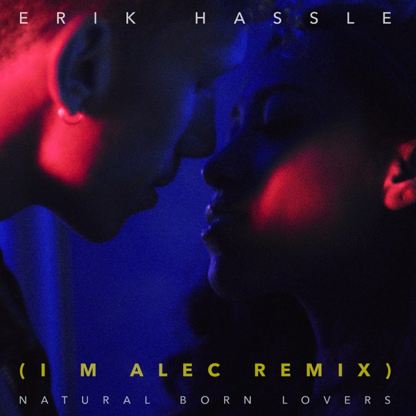 Natural Born Lovers (I M Alec Remix) - Single album cover