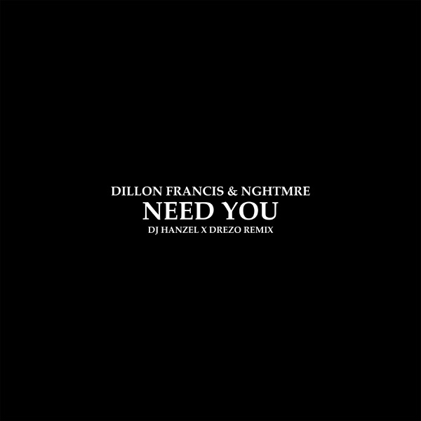 Need You (DJ Hanzel & Drezo Remix) - Single album cover