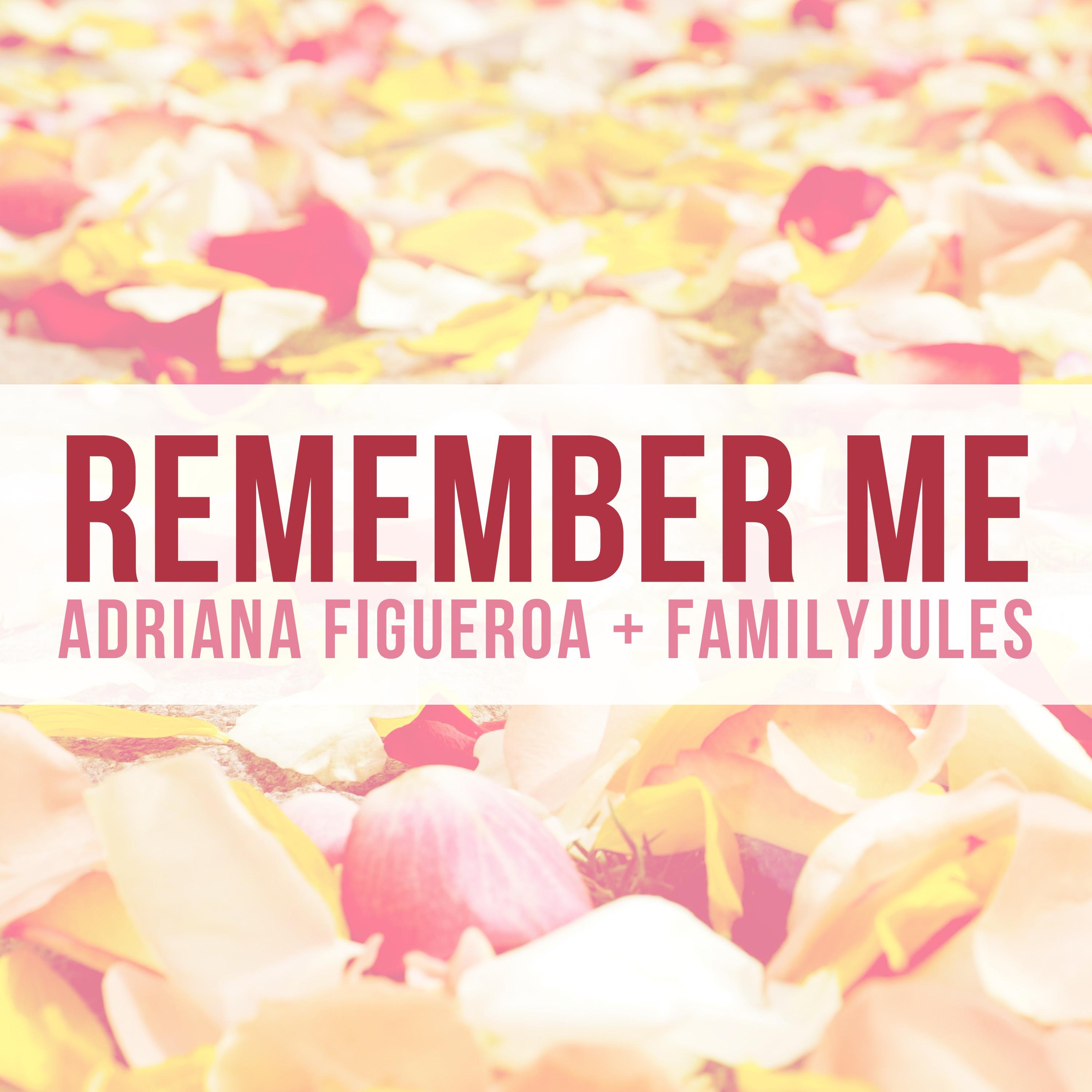 Remember Me (feat. FamilyJules) - Single album cover