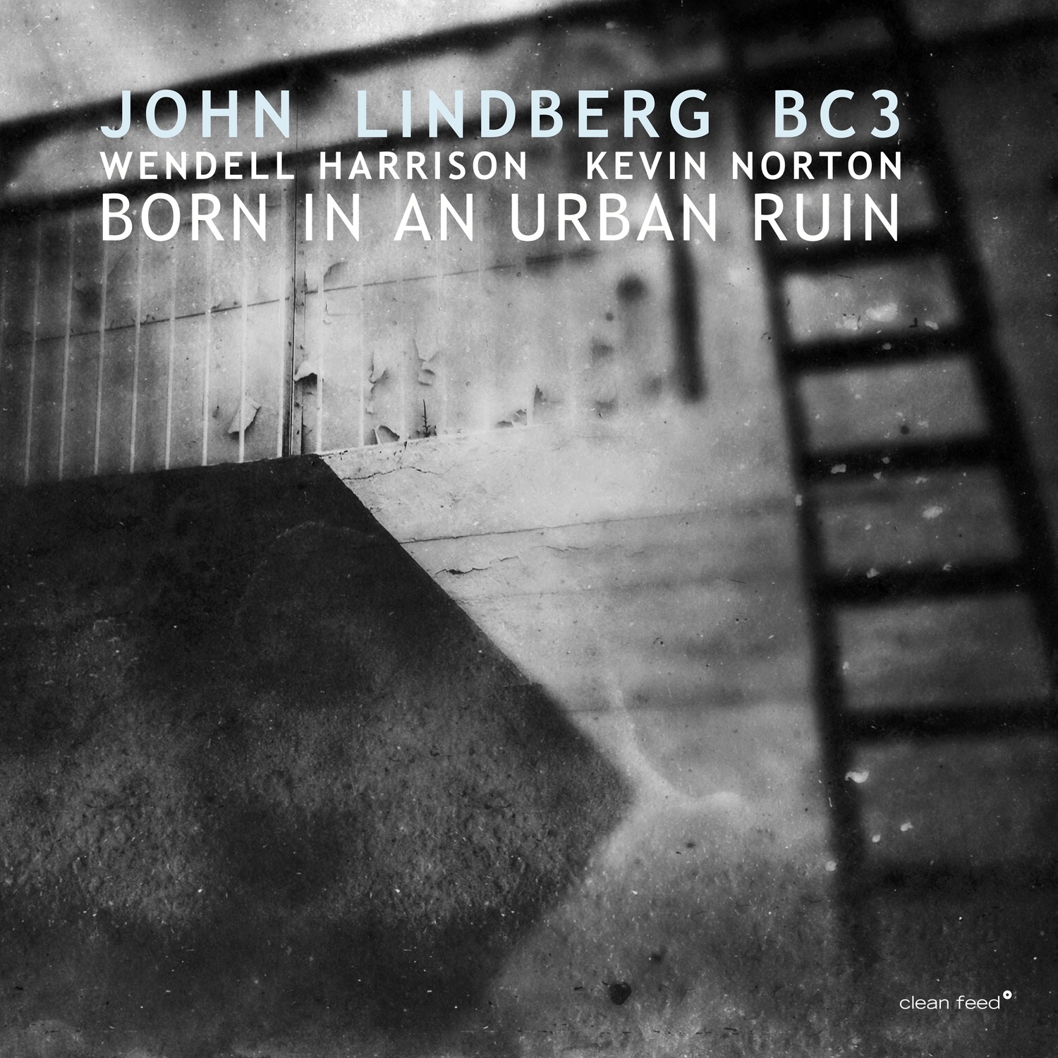 Born in an Urban Ruin (feat. Wendell Harrison & Kevin Norton) album cover