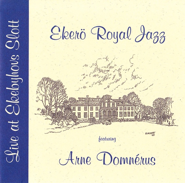 Live at Ekebyhovs Slott (feat. Arne Domnérus) album cover