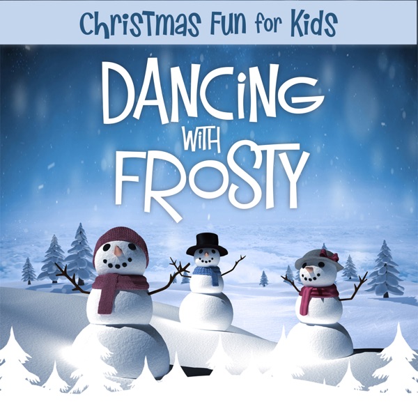 Christmas Fun for Kids: Dancing With Frosty album cover