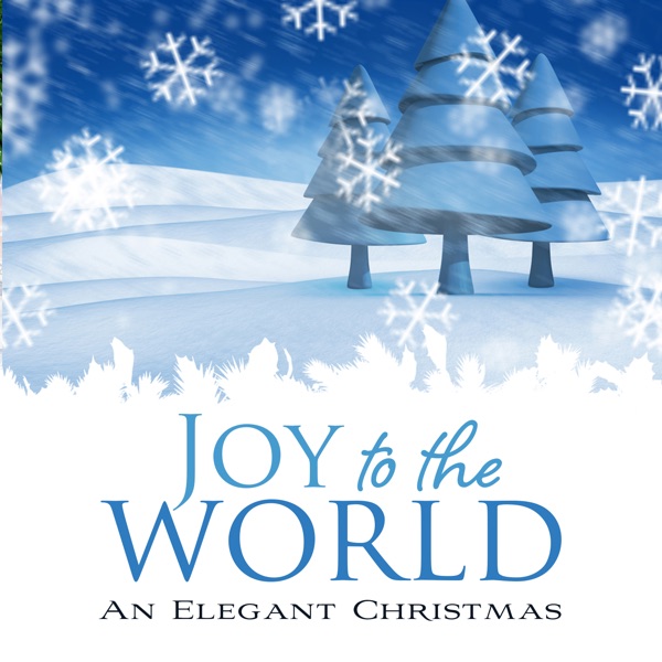 Joy To the World: An Elegant Christmas album cover