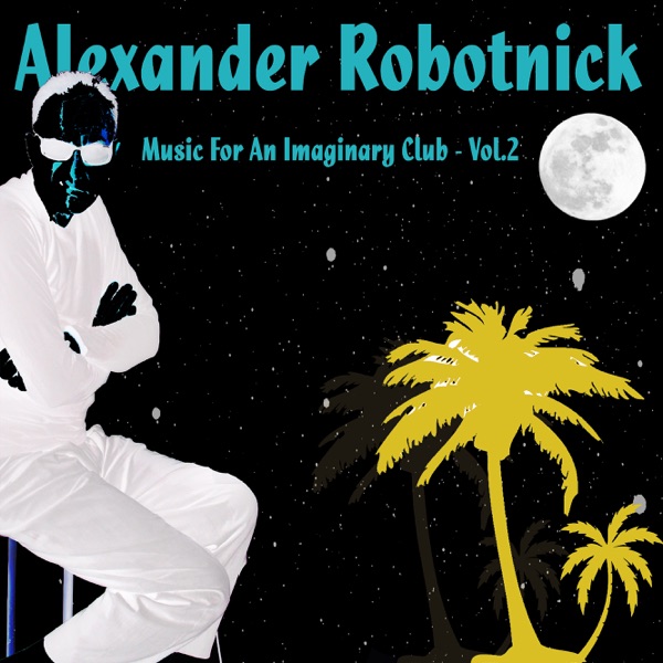 Music for an Imaginary Club, Vol. 2 - Single album cover