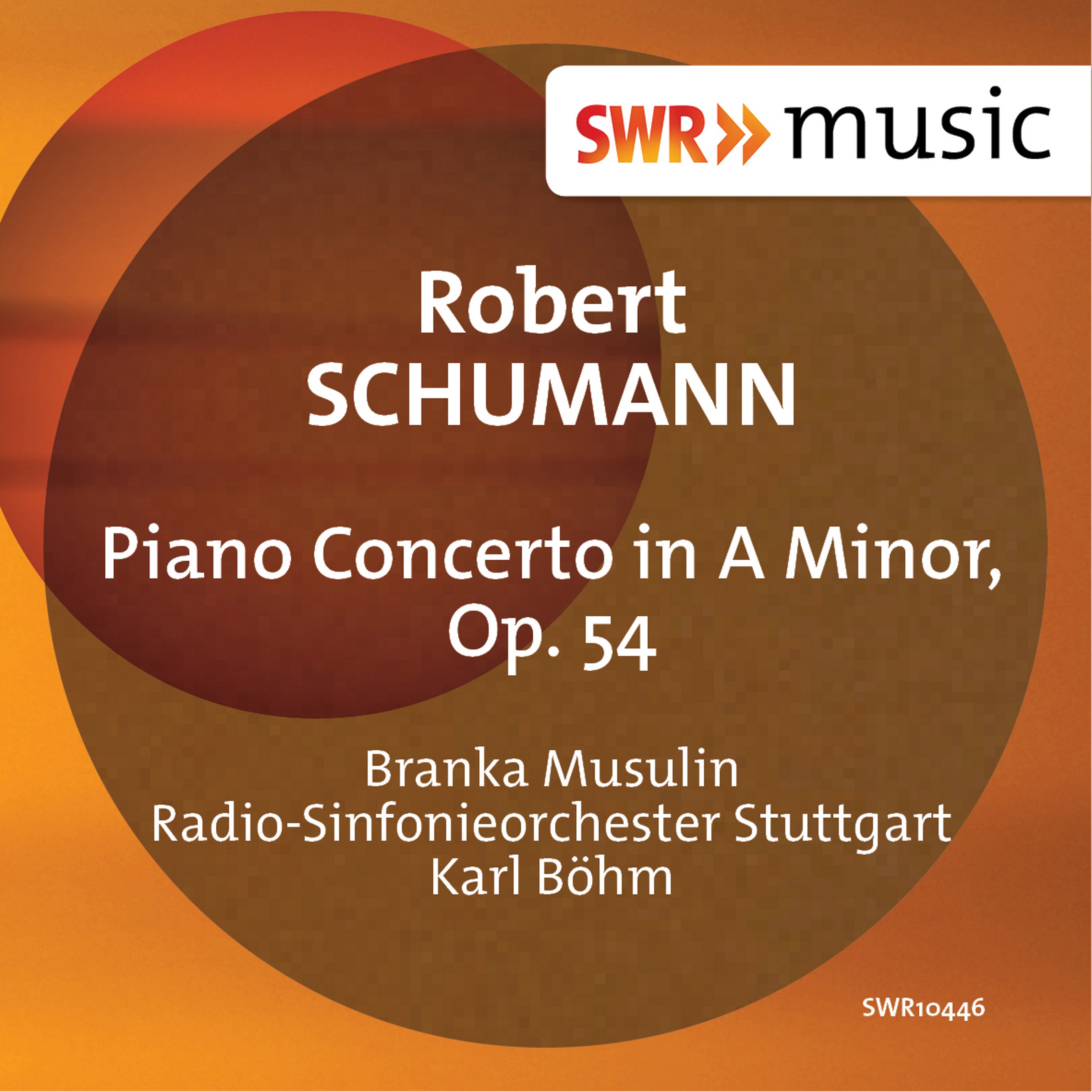 Schumann: Piano Concerto in A Minor, Op. 54 album cover
