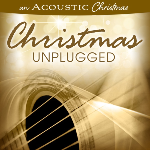 An Acoustic Christmas: Christmas Unplugged album cover