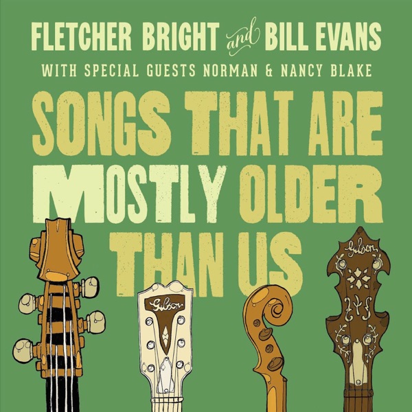 Songs That Are Mostly Older Than Us (feat. Norman Blake & Nancy Blake) album cover