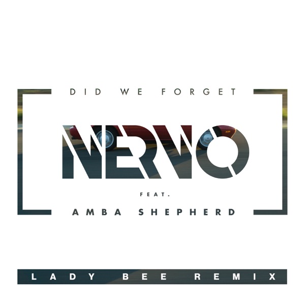 Did We Forget (feat. Amba Shepherd) [Lady Bee Remix] - Single album cover