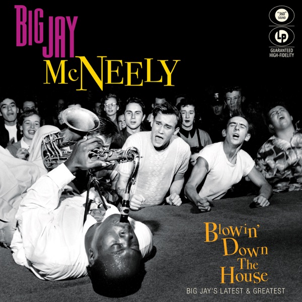 Blowin' Down the House: Big Jay's Latest & Greatest album cover