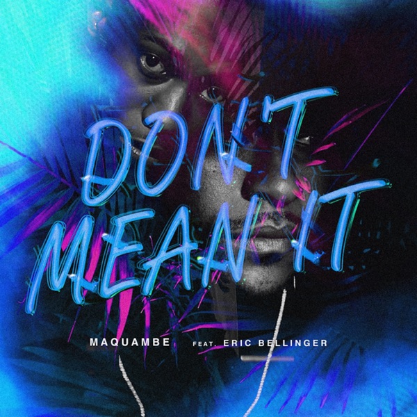 Don't Mean It (feat. Eric Bellinger) - Single album cover