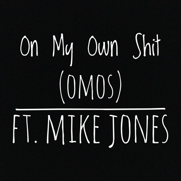 On My Own Shit (feat. Mike Jones) - Single album cover