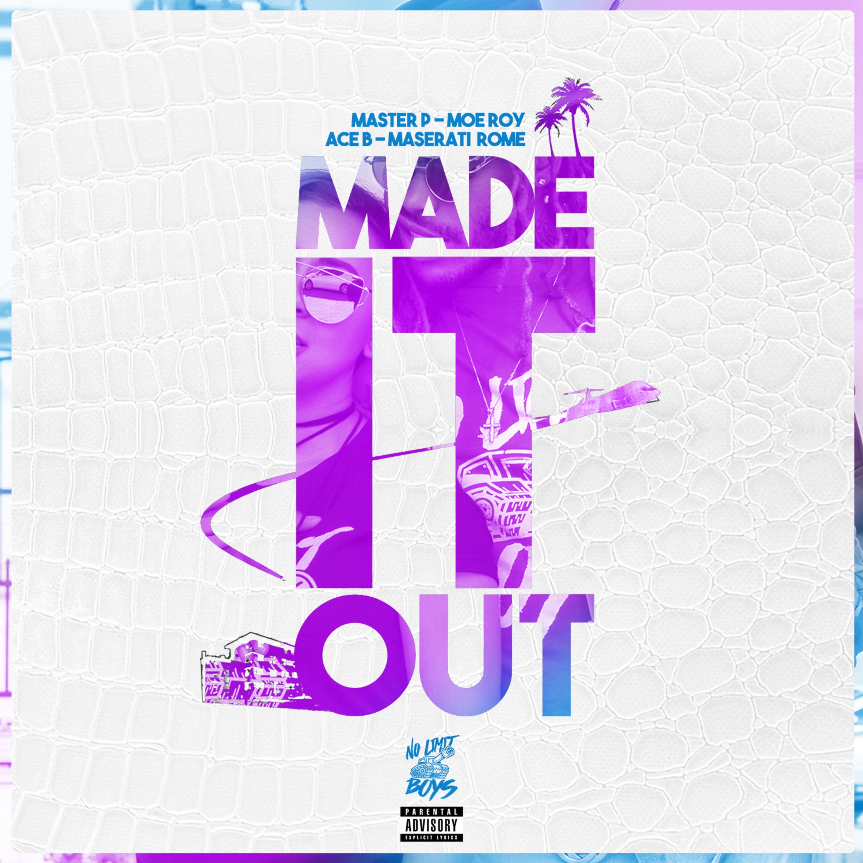 Made It Out (feat. Moe Roy, Ace B & Maserati Rome) - Single album cover