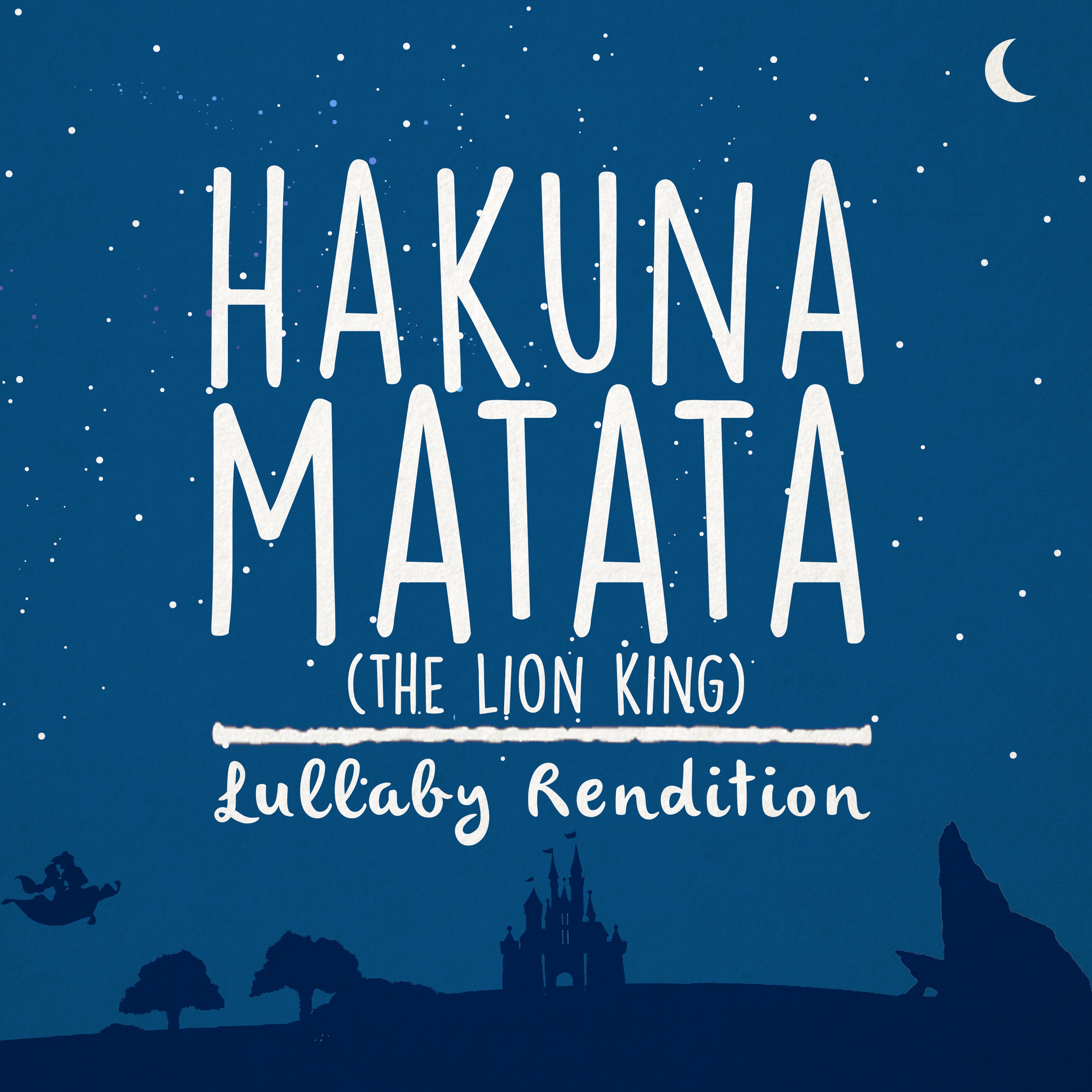 Hakuna Matata (Lullaby Rendition) - Single album cover