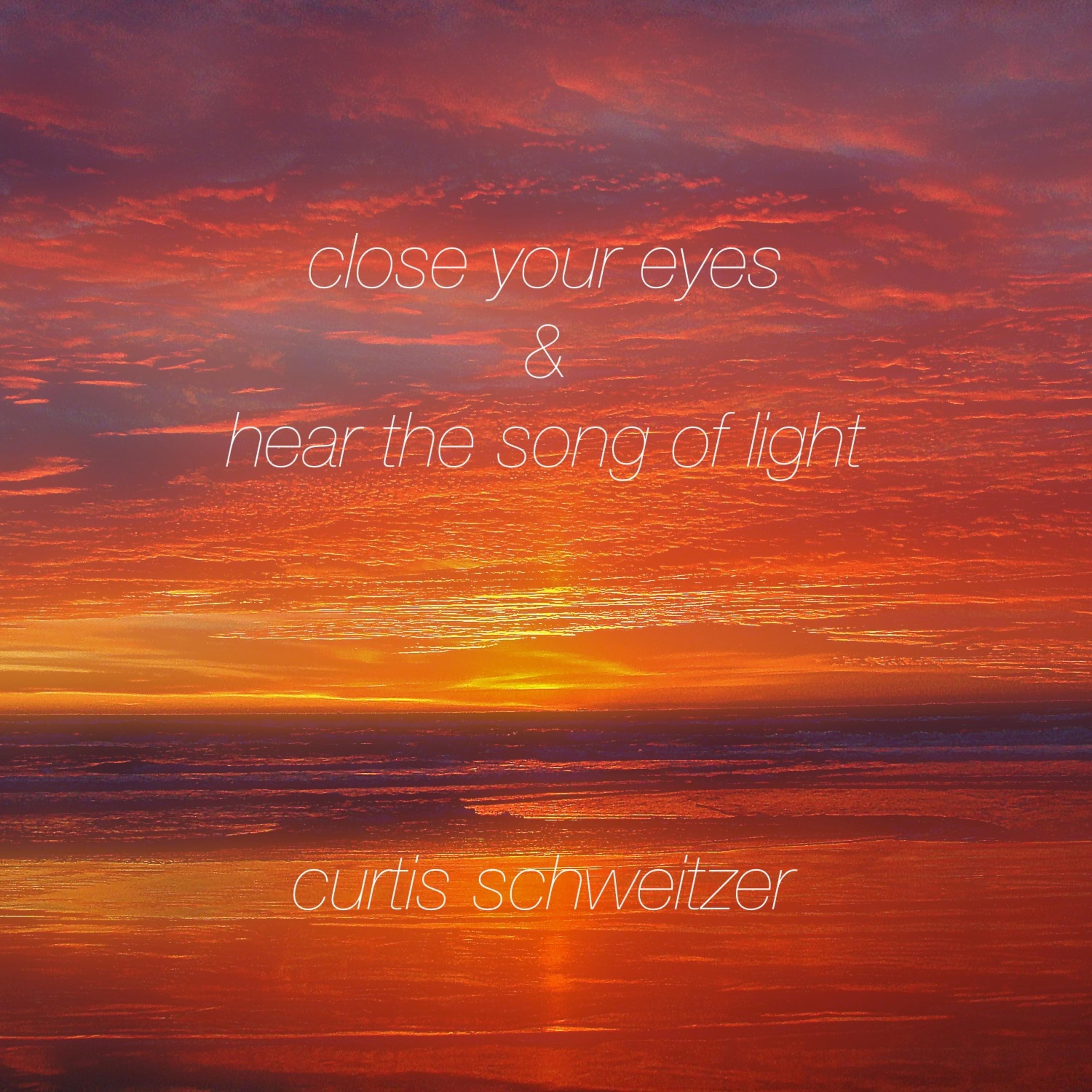 Close Your Eyes and Hear the Song of Light album cover