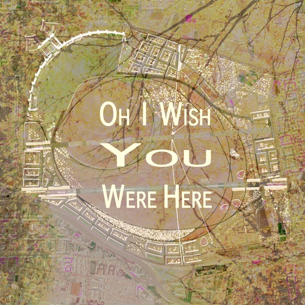Oh I Wish You Were Here - Single album cover