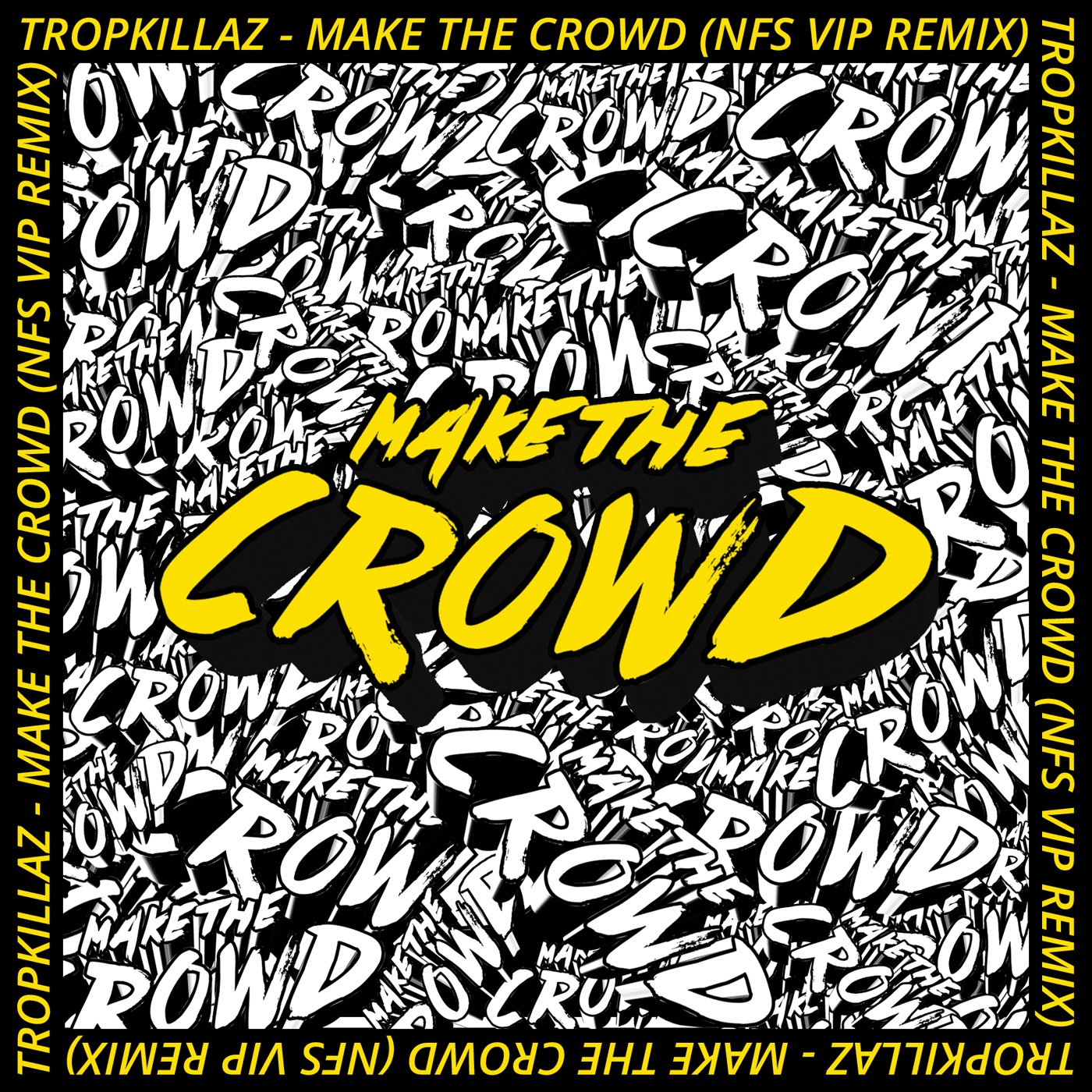 Make the Crowd - Single (NFS VIP Remix) - Single album cover