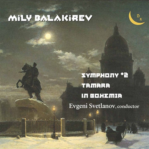Balakirev: Symphony No. 2, Tamara & Overture on Czech Themes "In Bohemia" album cover