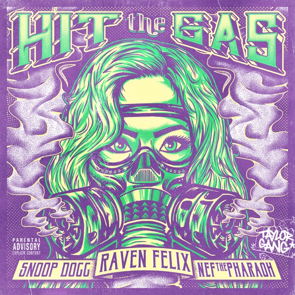 Hit the Gas (feat. Snoop Dogg & Nef the Pharaoh) - Single album cover