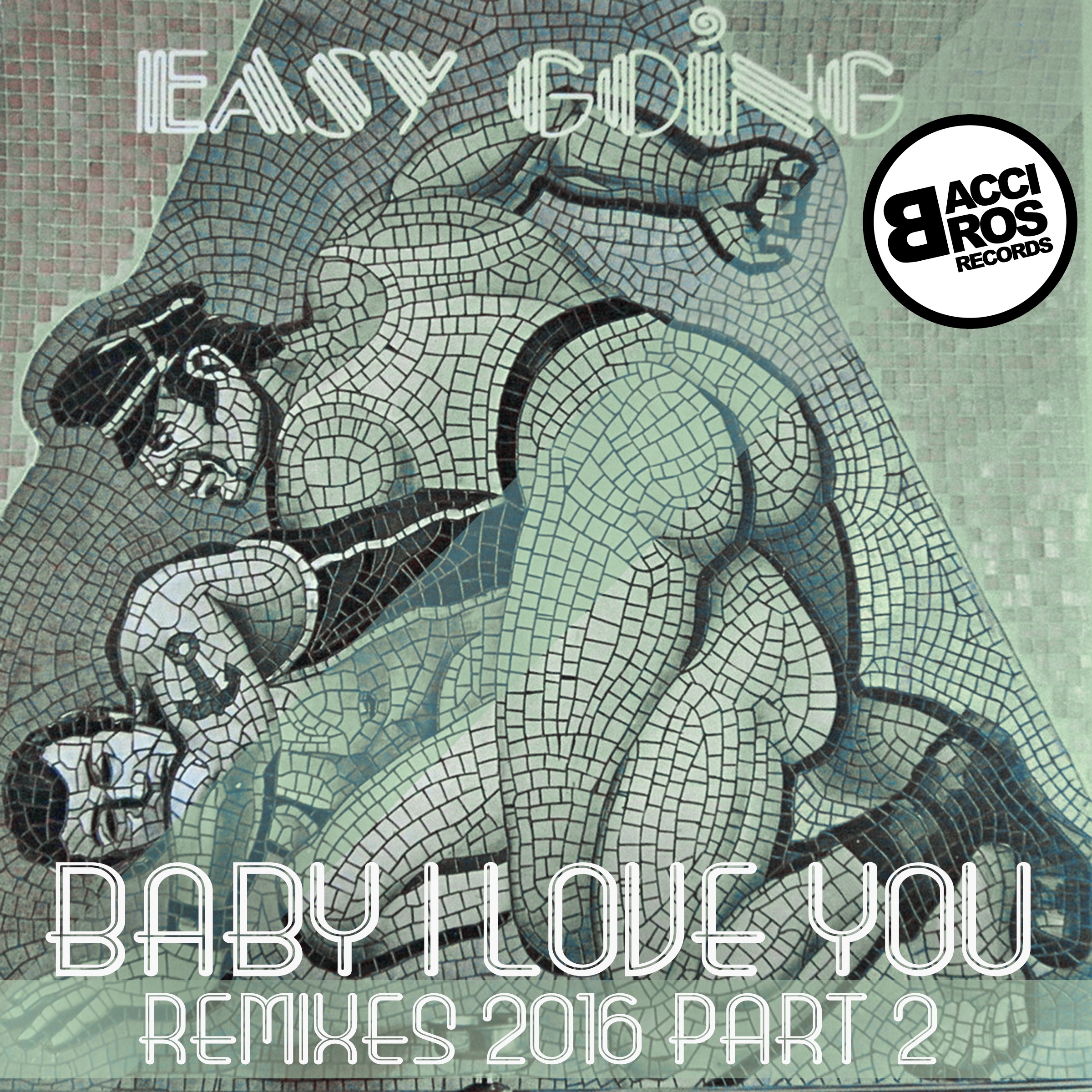 Baby I Love You - Remixes 2016 Part 2 - Single album cover