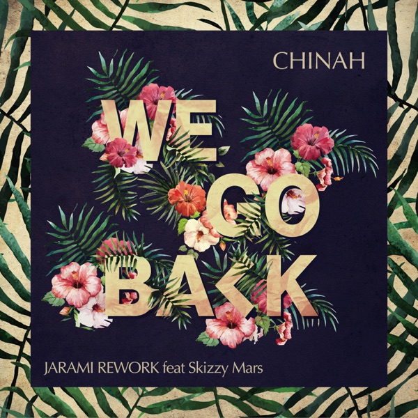 We Go Back (feat. Skizzy Mars) [Jarami Remix] - Single album cover