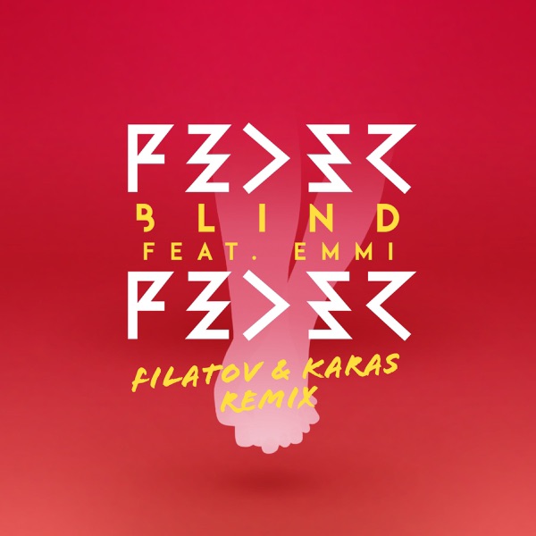 Blind (feat. Emmi) [Filatov & Karas Remix] [Radio Edit] - Single album cover