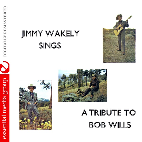 Jimmy Wakely Sings a Tribute To Bob Wills (Remastered) album cover