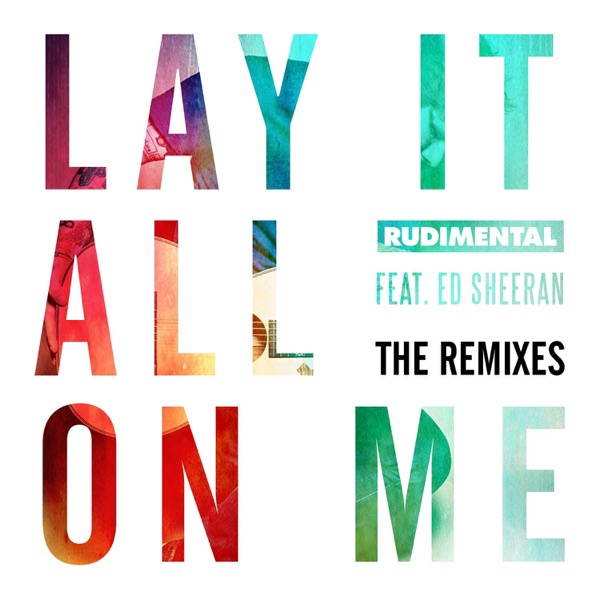 Lay It All on Me (feat. Ed Sheeran) [The Remixes] - EP album cover