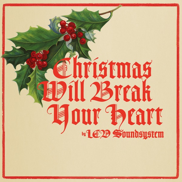 Christmas Will Break Your Heart - Single album cover