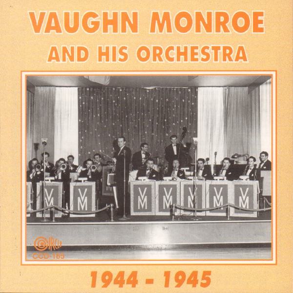 Vaughn Monroe and His Orchestra 1944-1945 album cover