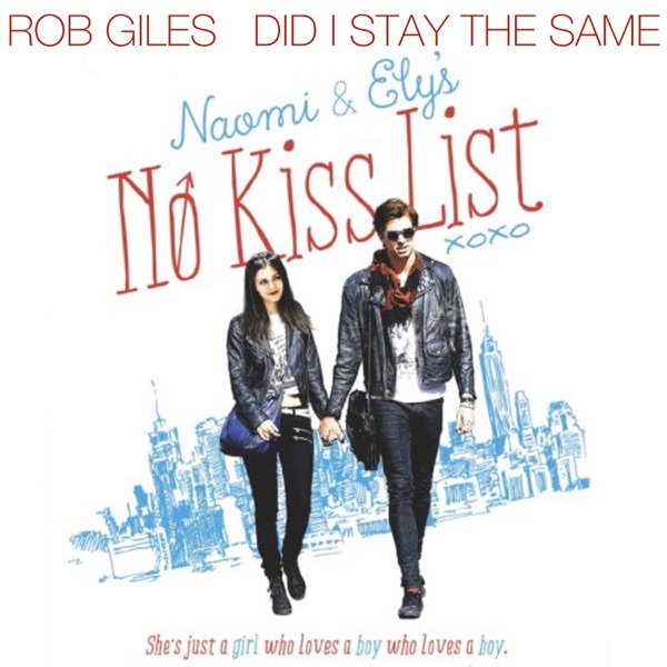 Did I Stay the Same (From "Naomi & Ely's No Kiss List") - Single album cover