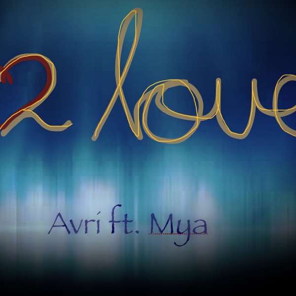 2 Love (feat. Mya) - Single album cover