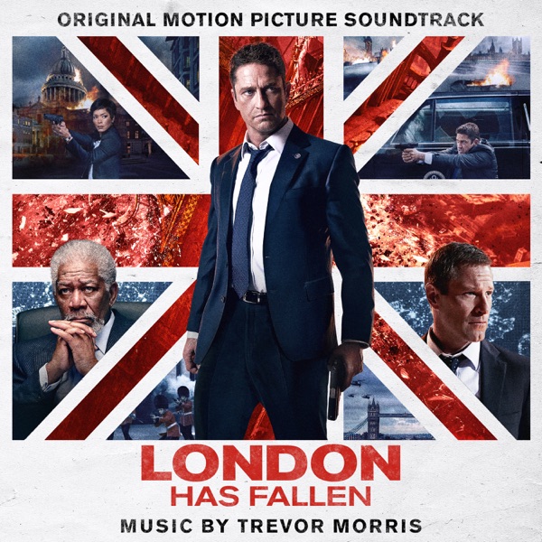 London Has Fallen (Original Motion Picture Soundtrack) album cover