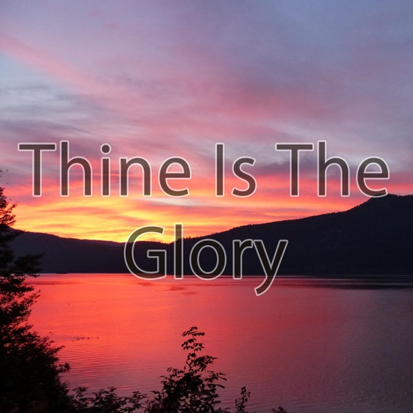 Thine Is the Glory (Hymn Piano Instrumental) - Single album cover