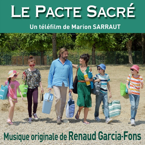 Le pacte sacré (Bande originale du téléfilm de Marion Sarraut) album cover