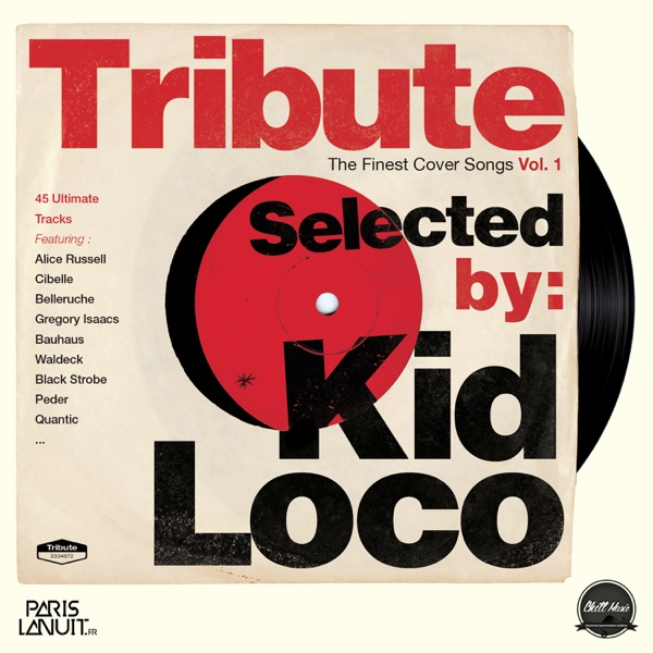 Tribute: The Finest Cover Songs by Kid Loco, Vol. 1 album cover