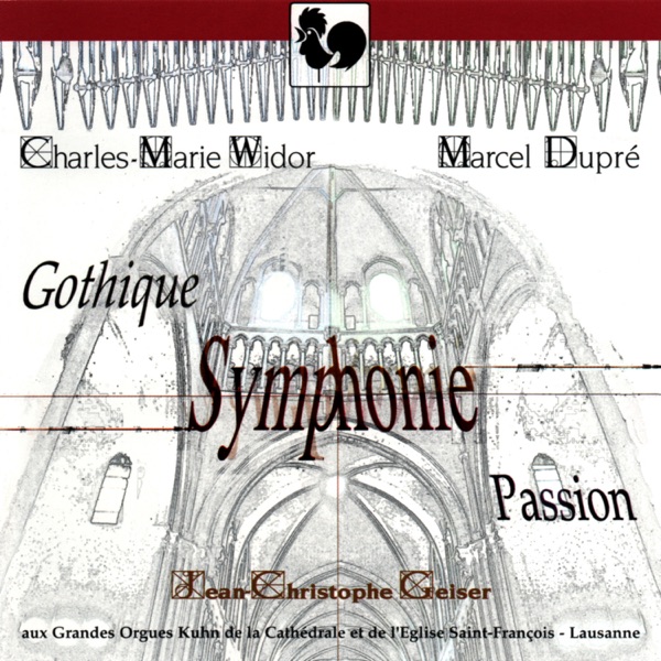 Charles-Marie Widor: Symphonie Gothique, Op. 70 - Marcel Dupré: Symphonie-Passion, Op. 23 album cover